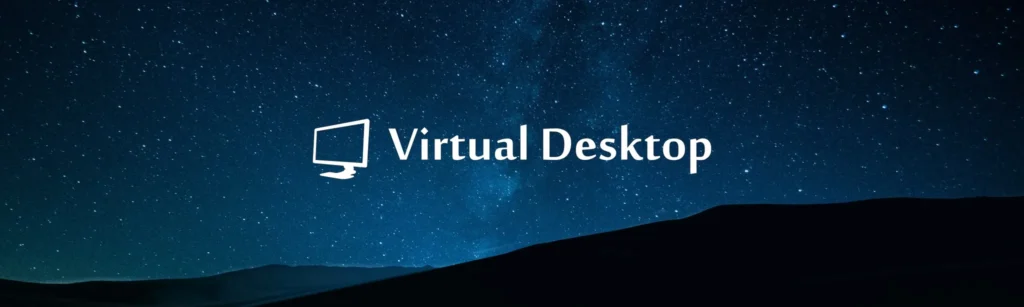 virtual desktop: what to know before you buy